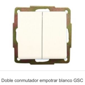 Doble Conmutador - Serie empotrar gsc